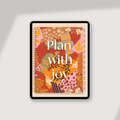 Plan with joy